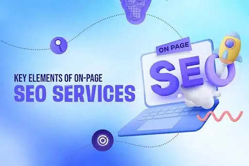Key Elements of On-Page SEO Services