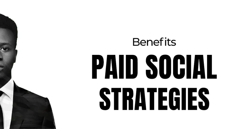 Benefits of Paid Social Strategies