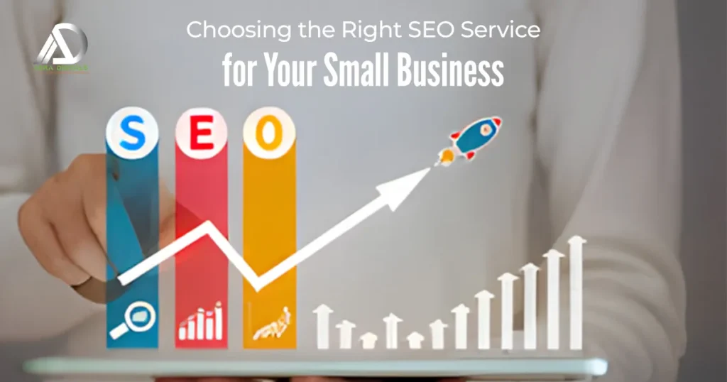 Choosing the Right SEO Service for Your Small Business