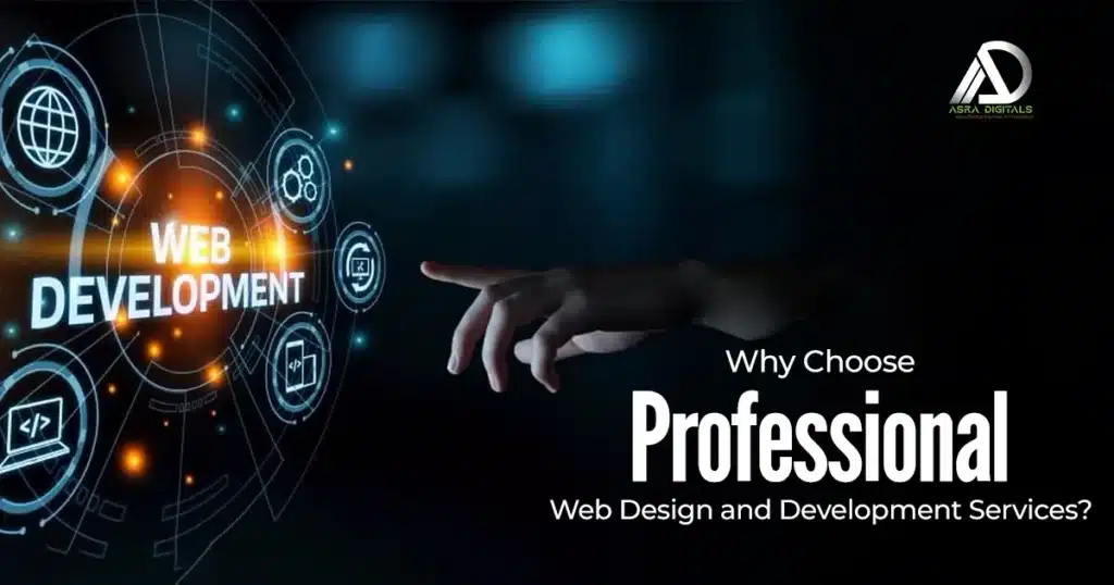 Why Choose Professional Web Design and Development Services? 